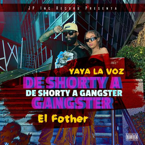 DE SHORTY A GANGSTER ft. El Fother | Boomplay Music