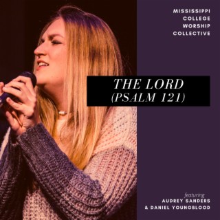 The LORD (Psalm 121) ft. Audrey Sanders & Daniel Youngblood lyrics | Boomplay Music