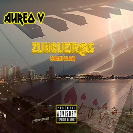 ZUNGUEIRAS (VERSO_SLAM) | Boomplay Music