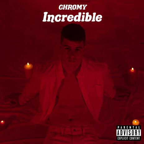 Incredible | Boomplay Music