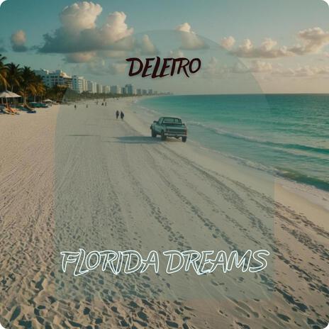 Florida Dreams (Radio Edit) | Boomplay Music