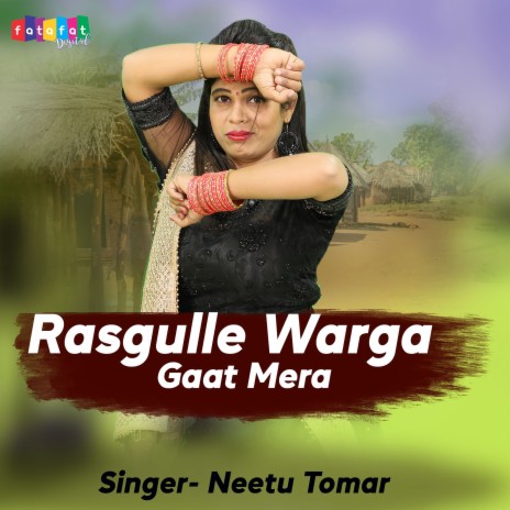 Rasgulle Warga Gaat Mera. | Boomplay Music