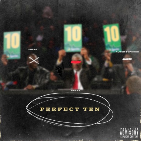 Perfect Ten | Boomplay Music