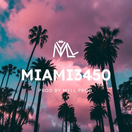 MIAMI3450 | Boomplay Music