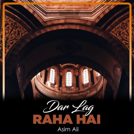 Dar Lag Raha Hai | Boomplay Music