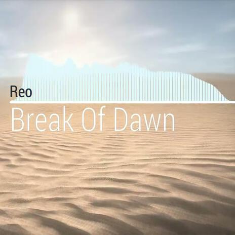 Break Of Dawn | Boomplay Music
