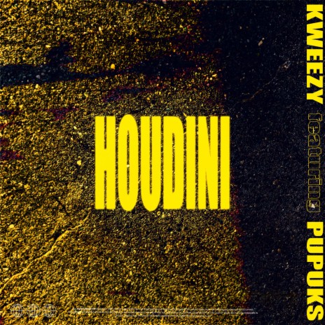 Houdini (feat. PUPUKS) | Boomplay Music