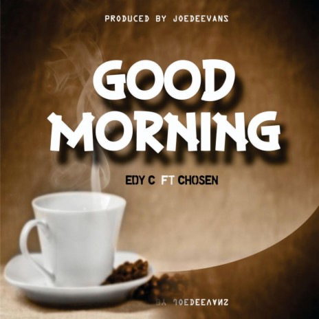Good Morning (feat. Chosen Yesuba) | Boomplay Music