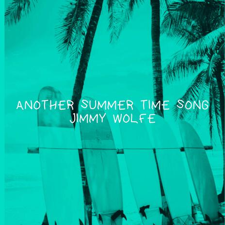 Another Summer Time Song