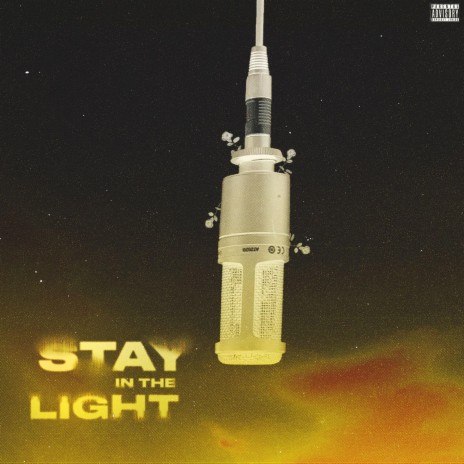 Stay In The Light | Boomplay Music
