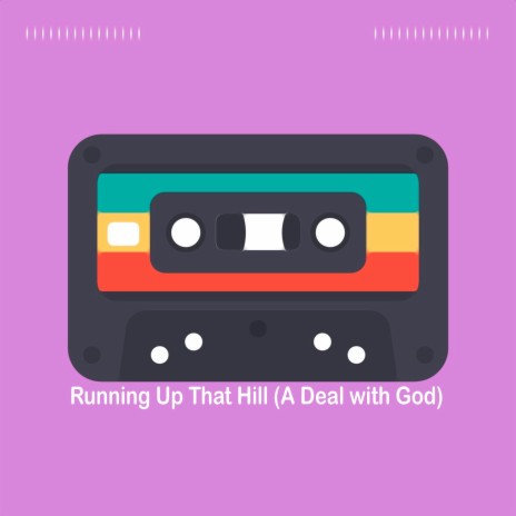 Running Up That Hill (A Deal with God) (Piano Instrumental) | Boomplay Music