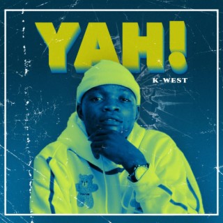 K-WEST YAH!