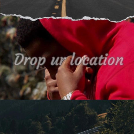 Drop Your Location | Boomplay Music