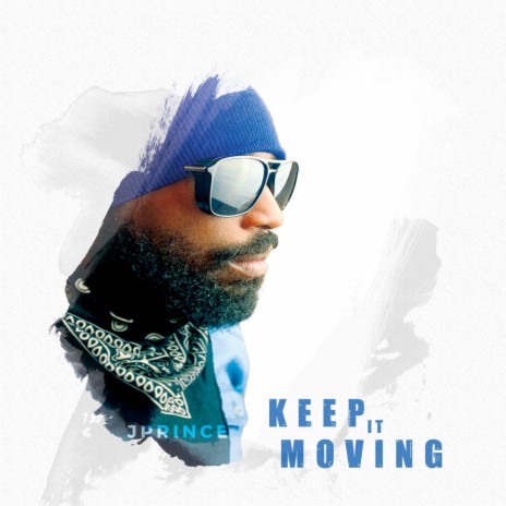 Keep it moving | Boomplay Music