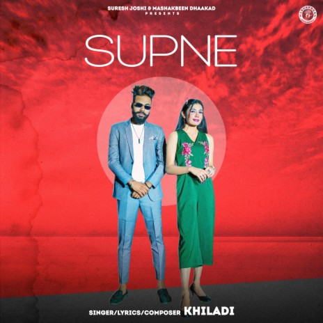 SUPNE ft. Khiladi, Shubh Panchal & Monisha | Boomplay Music