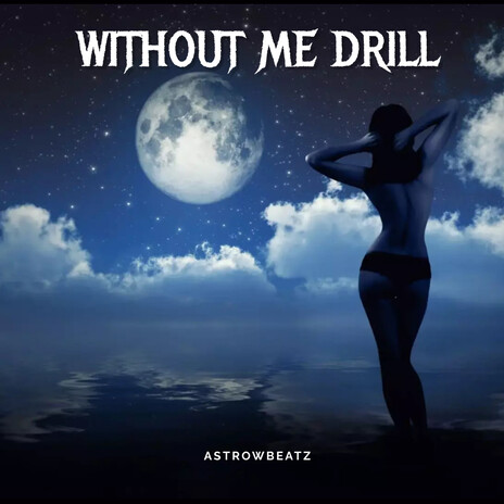 Without Me Drill | Boomplay Music