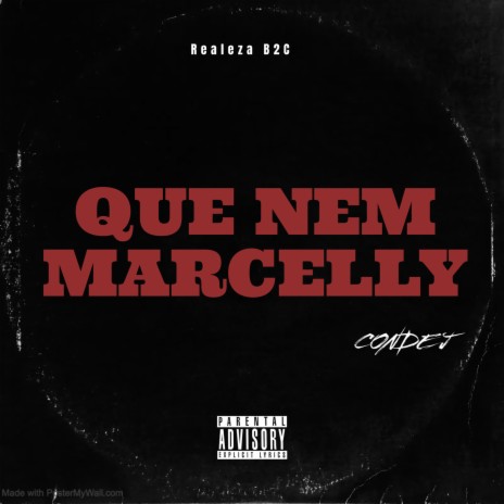 QUE NEM MARCELLY ft. REALEZA B2C