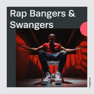 Rap Bangers And Swangers