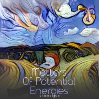 Matters of Potential Energies