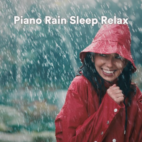 Moonlit Dreamscape (Piano Rain for Sleep) ft. Chillout Lounge Piano, Yoga Rain & Clear Mind Raining | Boomplay Music