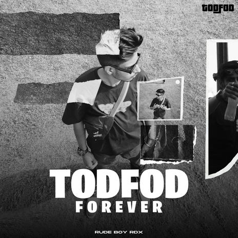 TODFOD FOREVER | Boomplay Music