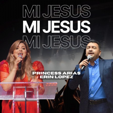 MI JESÚS ft. Princess Arias