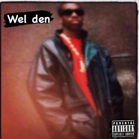 Wel Den | Boomplay Music