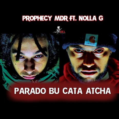 Parado Bu Cata Atcha ft. Nolla G | Boomplay Music