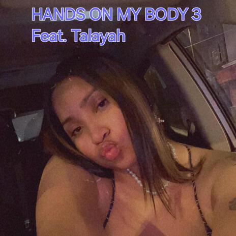 Hands On My Body 3 (ABE201) ft. Talayah | Boomplay Music