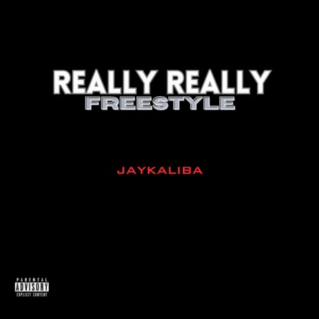 Really Really Freestyle | Boomplay Music