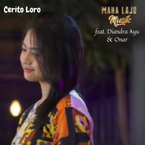 Cerito Loro ft. Diandra Ayu | Boomplay Music