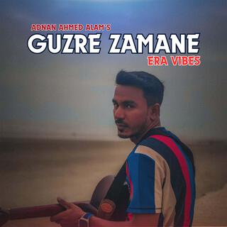 Guzre Zamane (Era Vibes)