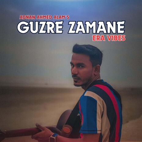 Guzre Zamane (Era Vibes) | Boomplay Music