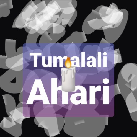 Tumalali Ahari | Boomplay Music