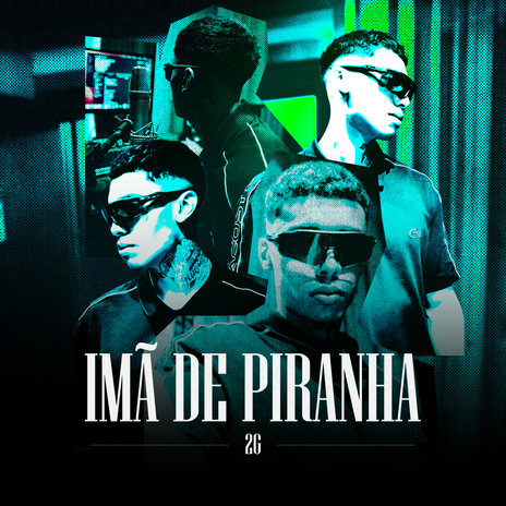 Imã de Piranha ft. oldilla & Empire Street | Boomplay Music