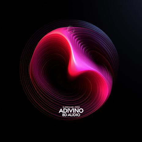 adivino (8d audio) ft. (((()))) | Boomplay Music