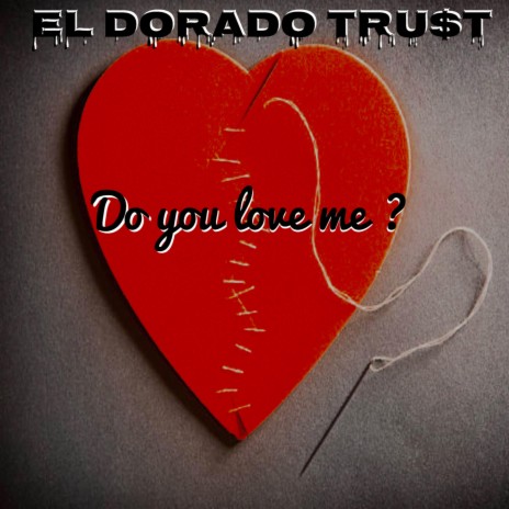 Do You Love Me? | Boomplay Music