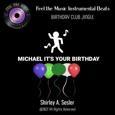 MICHAEL IT'S YOUR BIRTHDAY | Boomplay Music