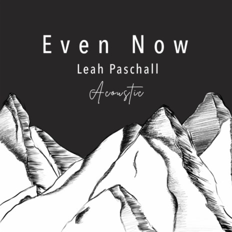 Even Now (Acoustic) | Boomplay Music