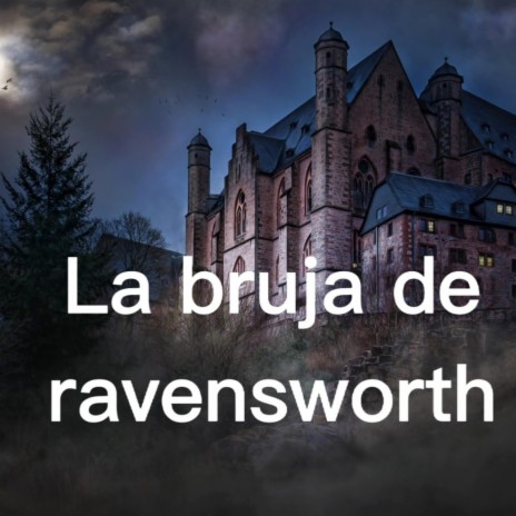 La bruja de Ravensworth | Boomplay Music