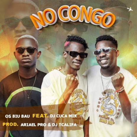 No Congo ft. DJ Cuca Mix | Boomplay Music