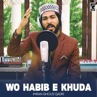 Wo Habib E Khuda