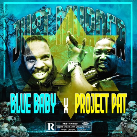Just Murder (feat. Project Pat)