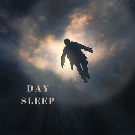 DAY SLEEP | Boomplay Music