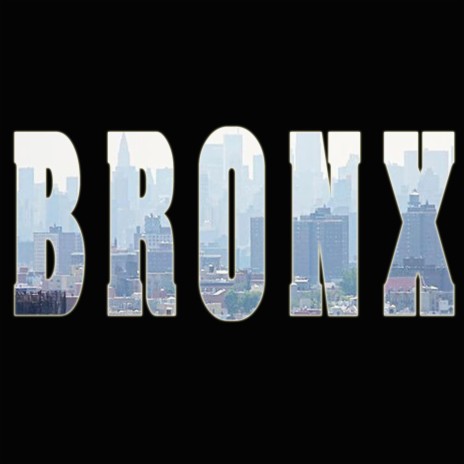 Bronx | Boomplay Music