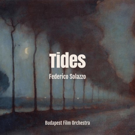 Tides (feat. Budapest Film Orchestra)