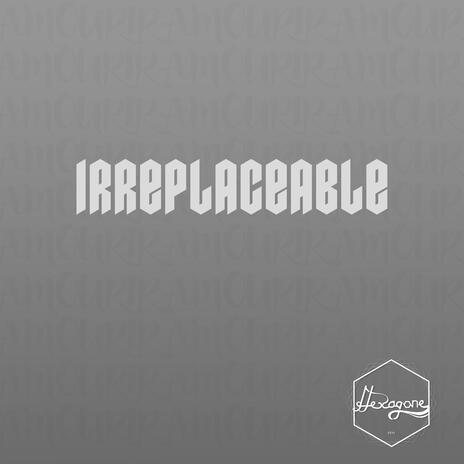 Irreplaceable (Acoustique) | Boomplay Music