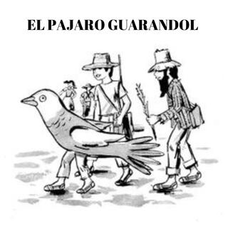 EL PAJARO GUARANDOL lyrics | Boomplay Music