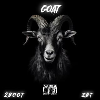 Goat ft. ZBT lyrics | Boomplay Music