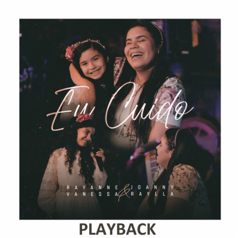 Eu Cuido (Playback) ft. Joanny Raylla
